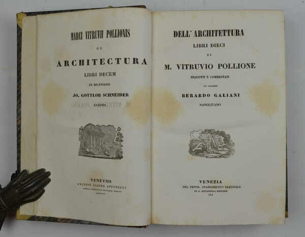 Dell'architettura libri dieci…. tradotti e commentati dal marchese Berardo Galliani…