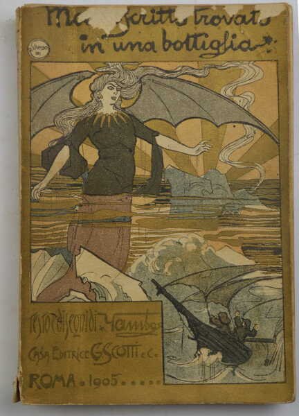 Manoscritto trovato in una bottiglia. Memorie dell'ingegnere Paolo Roberto Liviani raccolte ed illustrate da Yambo.