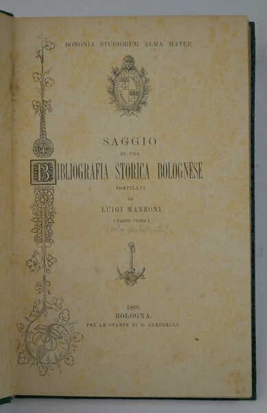 Saggio di una bibliografia storica bolognese. Parte prima.