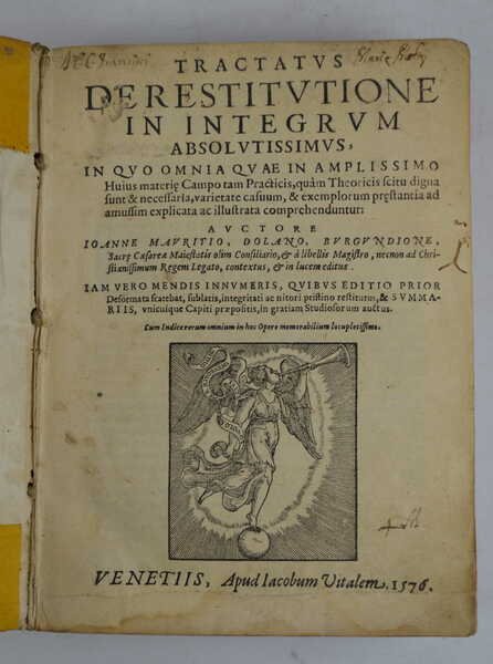 Tractatus de restitutione in integrum absolutissimus. auctore Ioanne Mauritio Dolano, … | Immagine Gallery 2