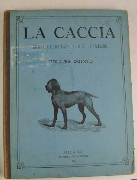 La caccia. Giornale illustarto dello sport italiano. | Immagine principale