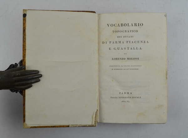 Vocabolario topografico dei ducati di Parma Piacenza e Guastalla… preceduto …