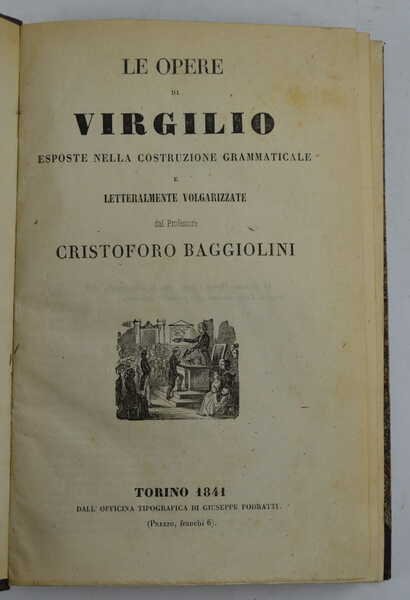 Le opere… esposte nella costruzione grammaticale e letteralmente vogarizzate dal …