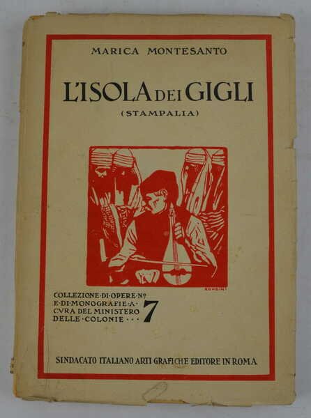 L'Isola dei Gigli (Stampalia). Con prefazione di Giuseppe Gerola.