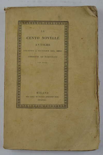 Le cento novelle antiche secondo l'edizione del MDXXV corrette ed …