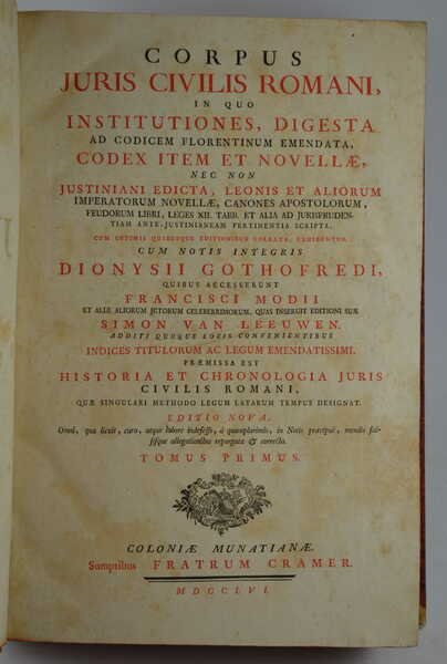 Corpus juris civilis romani, inquo institutiones, digesta ad Codicem florentinum …