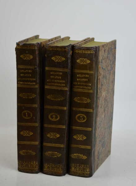 Melanges politiques et historiques relatifs aux evenemens contemporaines.