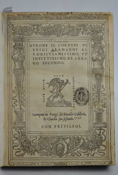 Gyrone il cortese… al Christianissimo, et Invitissimo Re Arrigo secondo.