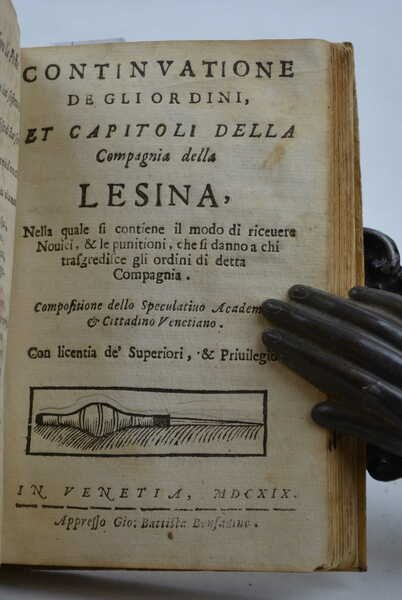 Della famosissima Compagnia della Lesina. Dialogo, Capitoli, e Ragionamenti. Con …