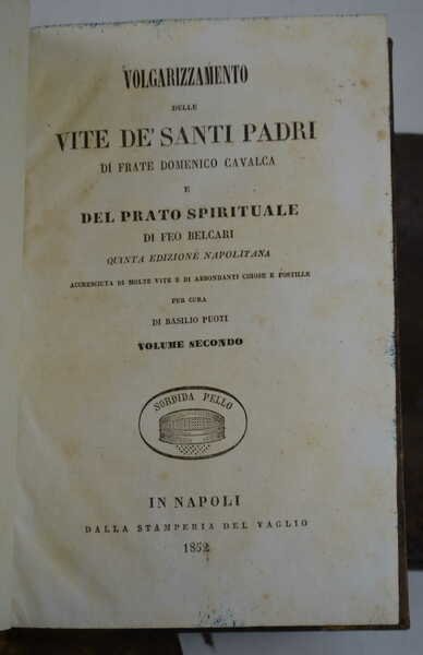 Volgarizzamento delle vite de' Santi Padri… e Del prato spirituale…
