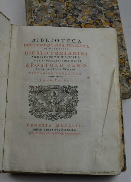 Biblioteca dell'eloquenza italiana. con le annotazioni del sig. apostolo Zeno.