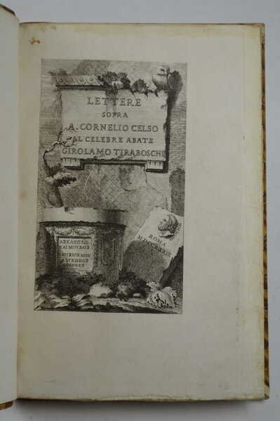 Lettere sopra A Cornelio Celso al celebre abate Girolamo Tiraboschi.