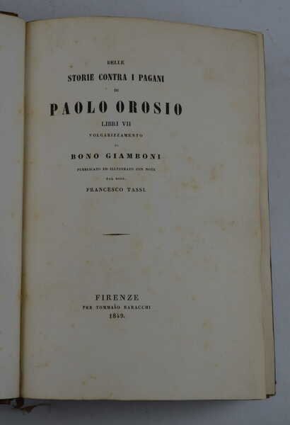 Delle storie contra i pagani… Libri VII. Volgarizzamento di Bono …