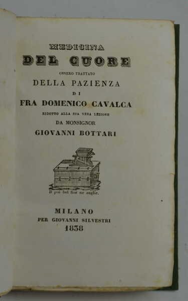 Medicina del cuore overo trattato della pazienza… ridotto alla sua …