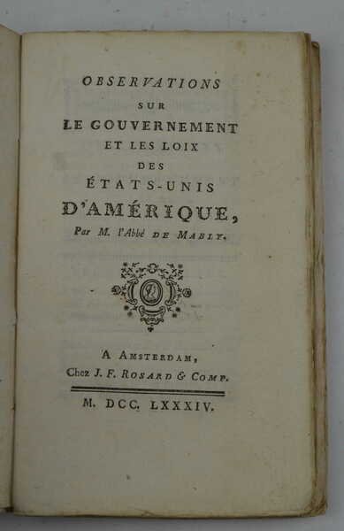 Observations sur le gouvernement et les loix des Etats-Unis d'Amerique…