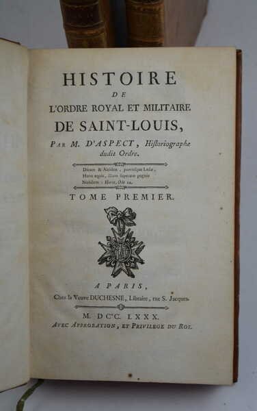 Histoire de l'ordre royal et militaire de Saint-Louis…