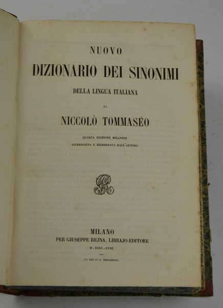 Nuovo dizionario dei sinonimi della lingua italiana. Quarta edizione milanese …