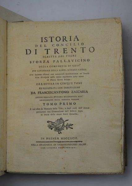 Istoria del Concilio di Trento scritta dal padre Sforza Pallavicino …