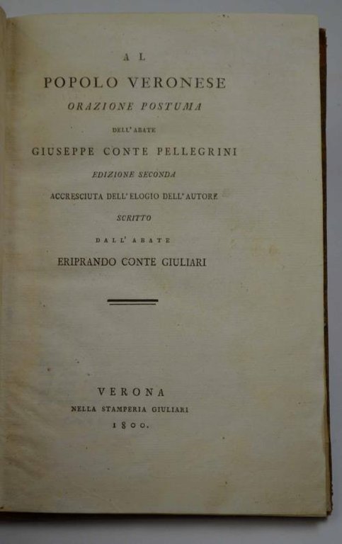 Al popolo veronese orazione postuma… edizione seconda accresciuta dell'elogio dell'autore … | Immagine Gallery 4