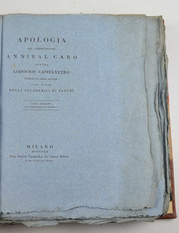 Apologia del commendator Annibal Caro contra Lodovico Castelvetro pubblicata dall'autore …