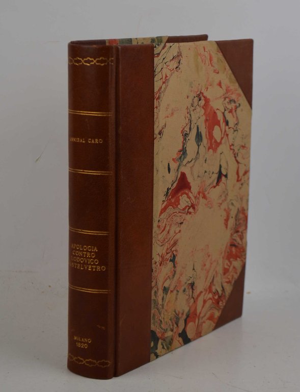 Apologia del commendator Annibal Caro contra Lodovico Castelvetro pubblicata dall'autore …