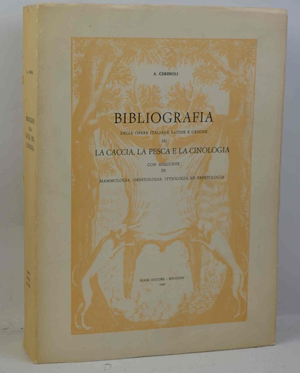 Bibliografia delle opere Italiane, Latine e Greche su la Caccia, …