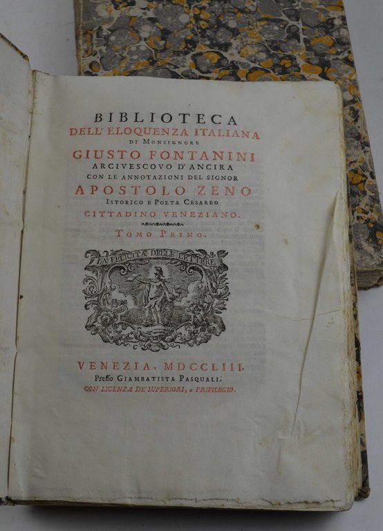 Biblioteca dell'eloquenza italiana. con le annotazioni del sig. apostolo Zeno.