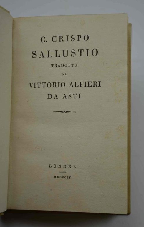 C. Crispo Sallustio tradotto da Vittorio Alfieri da Asti.