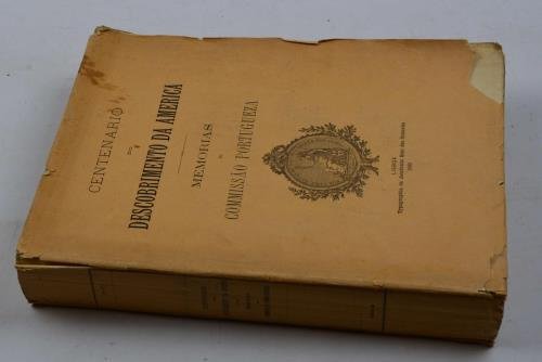 Centenario do descobrimento da America. Memorias da Commissao Portugueza.