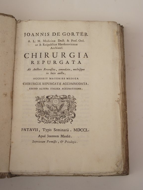 Chirurgia repurgata... accessit materies medica Chirurgiae repurgatae accomodata...
