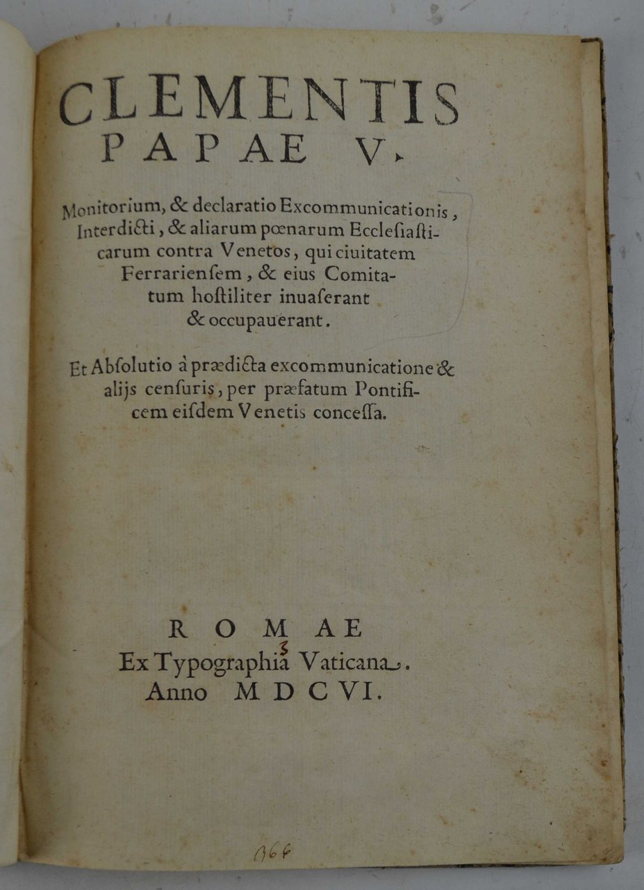 Clementis Papae V. Monitorium, & declaratio excommunicationis, interdicti, & aliarum …