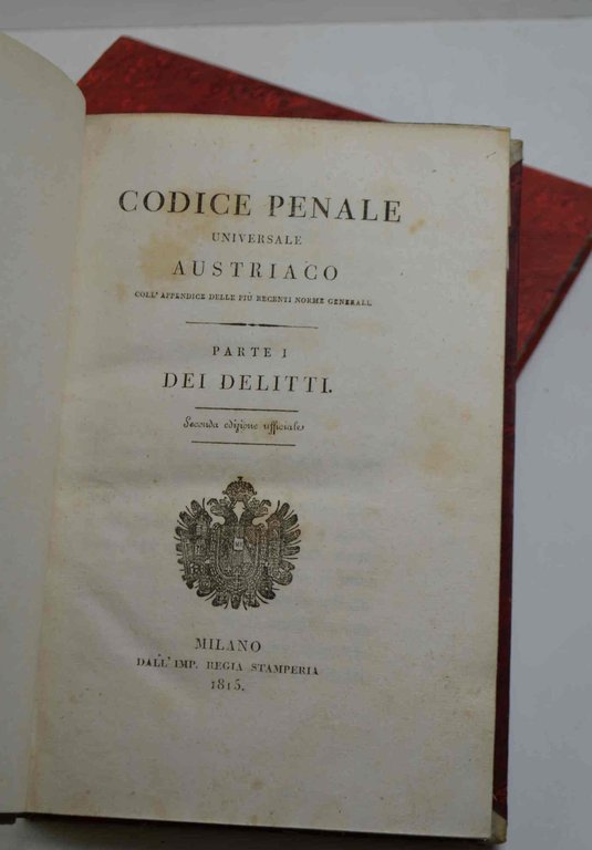 Codice Penale universale austriaco coll'appendice delle più recenti norme generali… …
