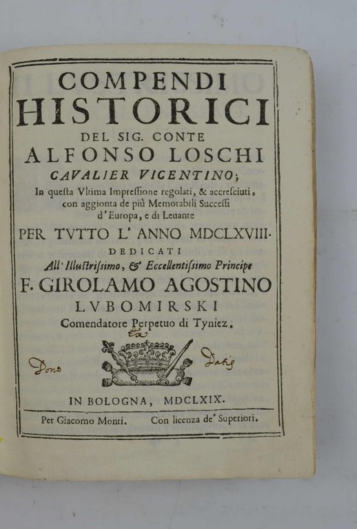 Compendi historici... in questa Ultima Impressione regolati, et accresciuti, con …