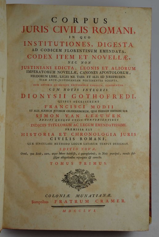Corpus juris civilis romani, inquo institutiones, digesta ad Codicem florentinum …