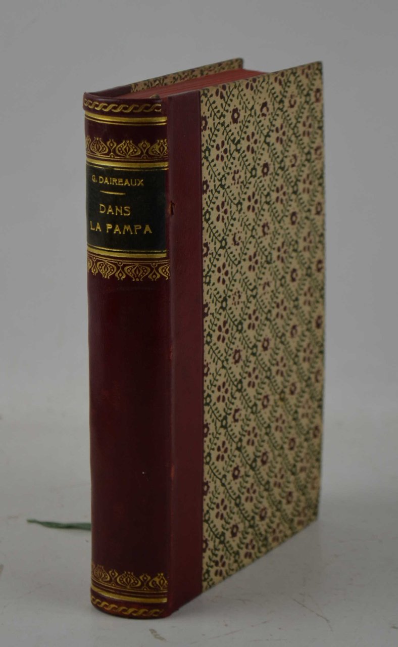 Dans la Pampa. Chasses impromptues. Ouvrage illustré de 53 gravures …