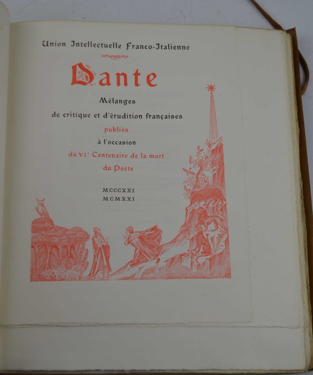 Dante. Mélanges de critique et d'érudition francaises publiés à l'occasion …