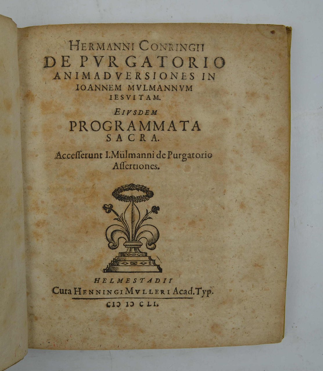 De purgatorio animadversiones in Ioannem Mulmannum Iesuitam. Eiusdem programmata sacra. … | Immagine principale