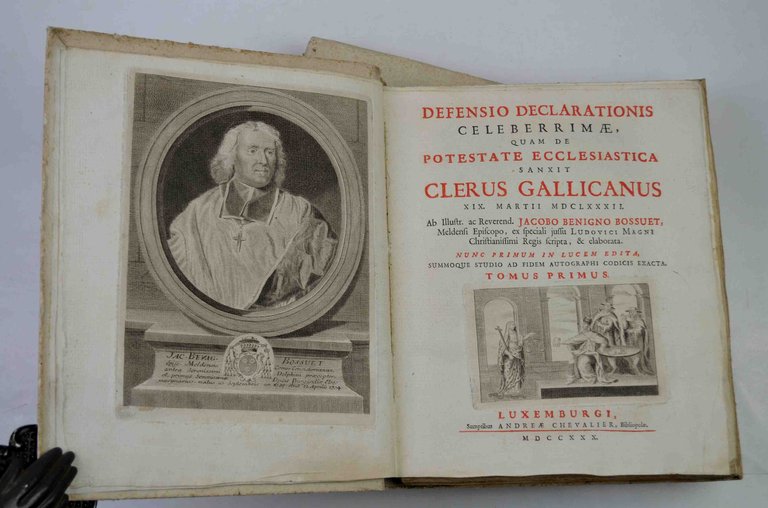 Defensio declarationis celeberrimae, quam de potestate ecclesiastica sanxit Clerus Gallicanus …