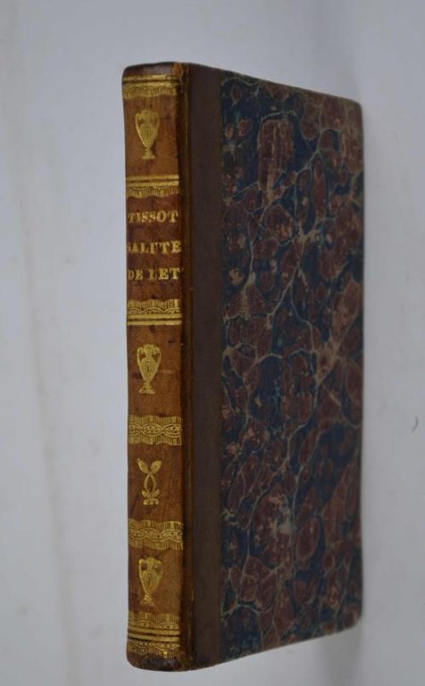 Della salute de' letterati. Traduzione dal francese. Edizione Quinta corretta, …