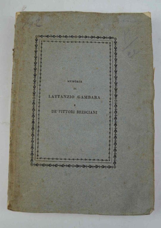 Della vita e delle pitture di Lattanzio Gambara. Memorie storiche… …
