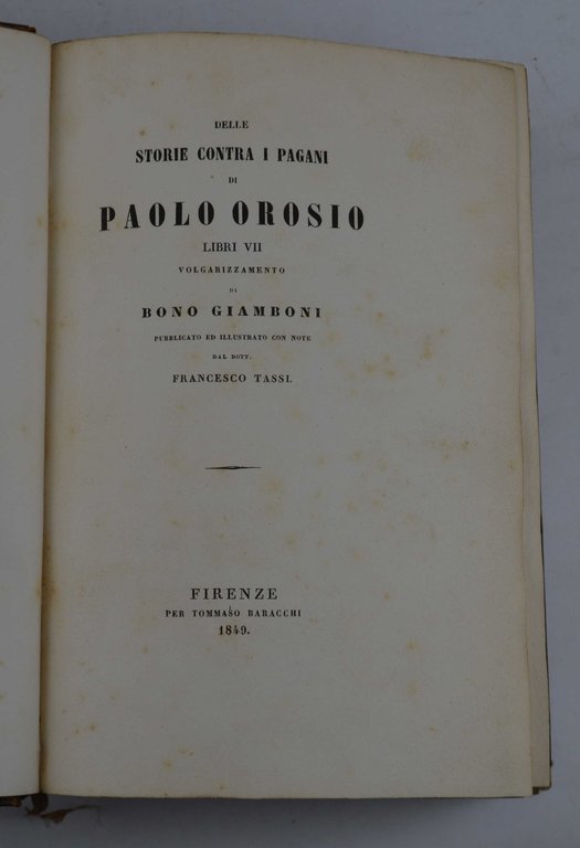 Delle storie contra i pagani… Libri VII. Volgarizzamento di Bono …