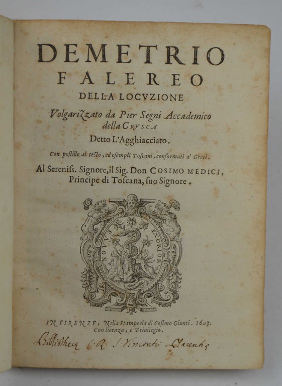 Demetrio Falereo della locuzione volgarizzato da Pier Segni accademico della …