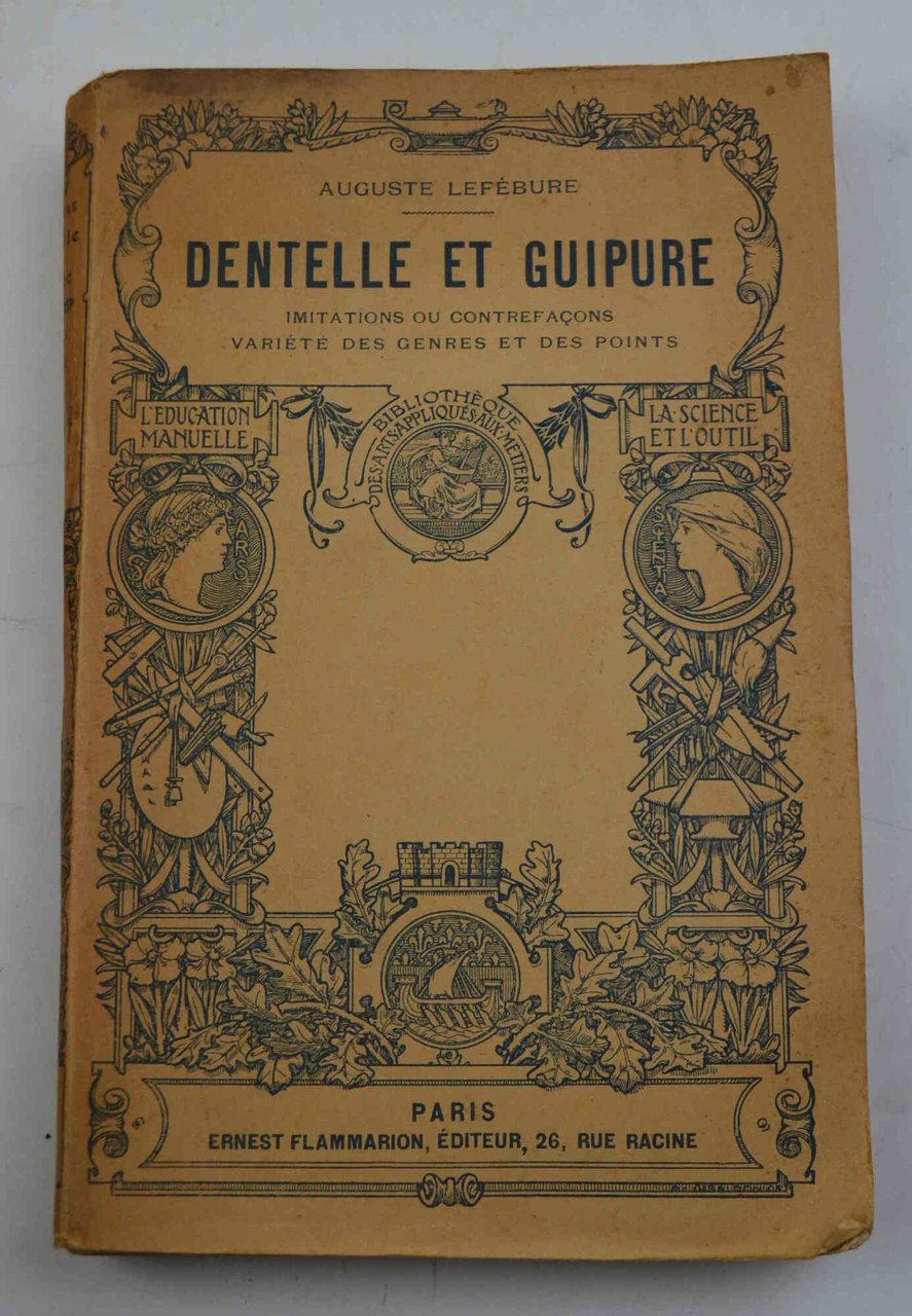 Dentelle et Guipure - Anciennes et Modernes - Imitations ou …