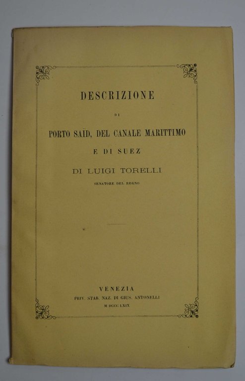 Descrizione di Porto Said, del canale marittimo e di Suez