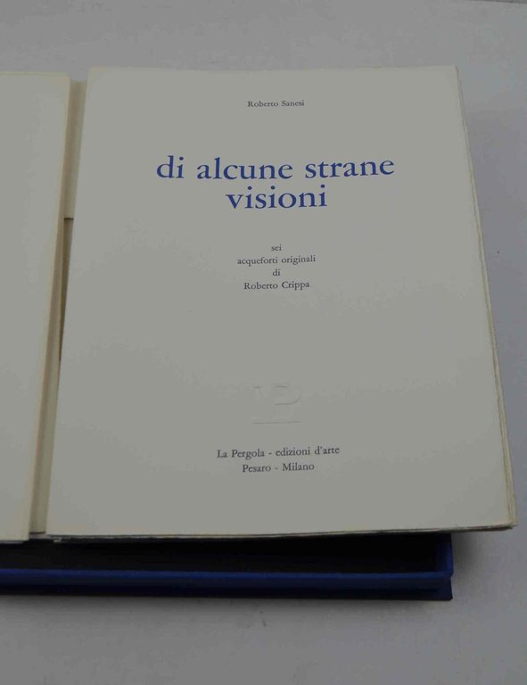 Di alcune strane visioni.