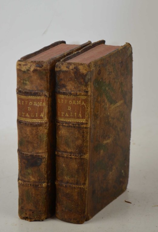 Di una riforma d'Italia ossia dei mezzi di riformare i …