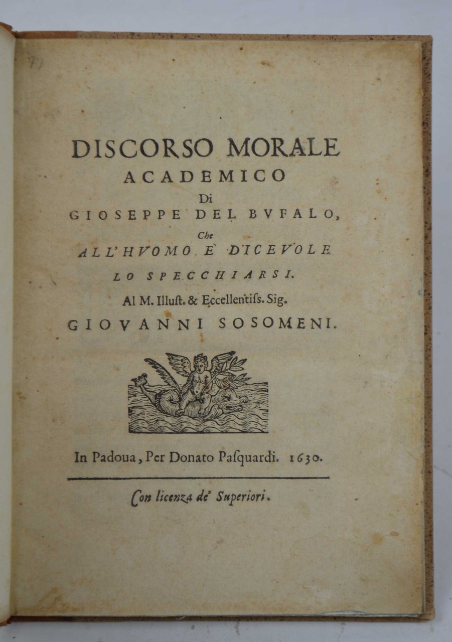 Discorso morale academico… che all'huomo é dicevole lo specchiarsi…