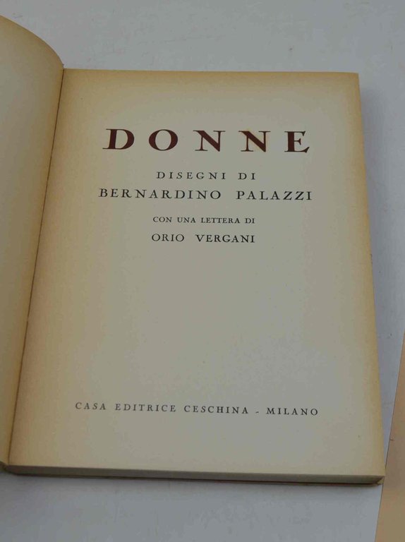 Donne. Disegni... con una lettera di Orio Vergani.