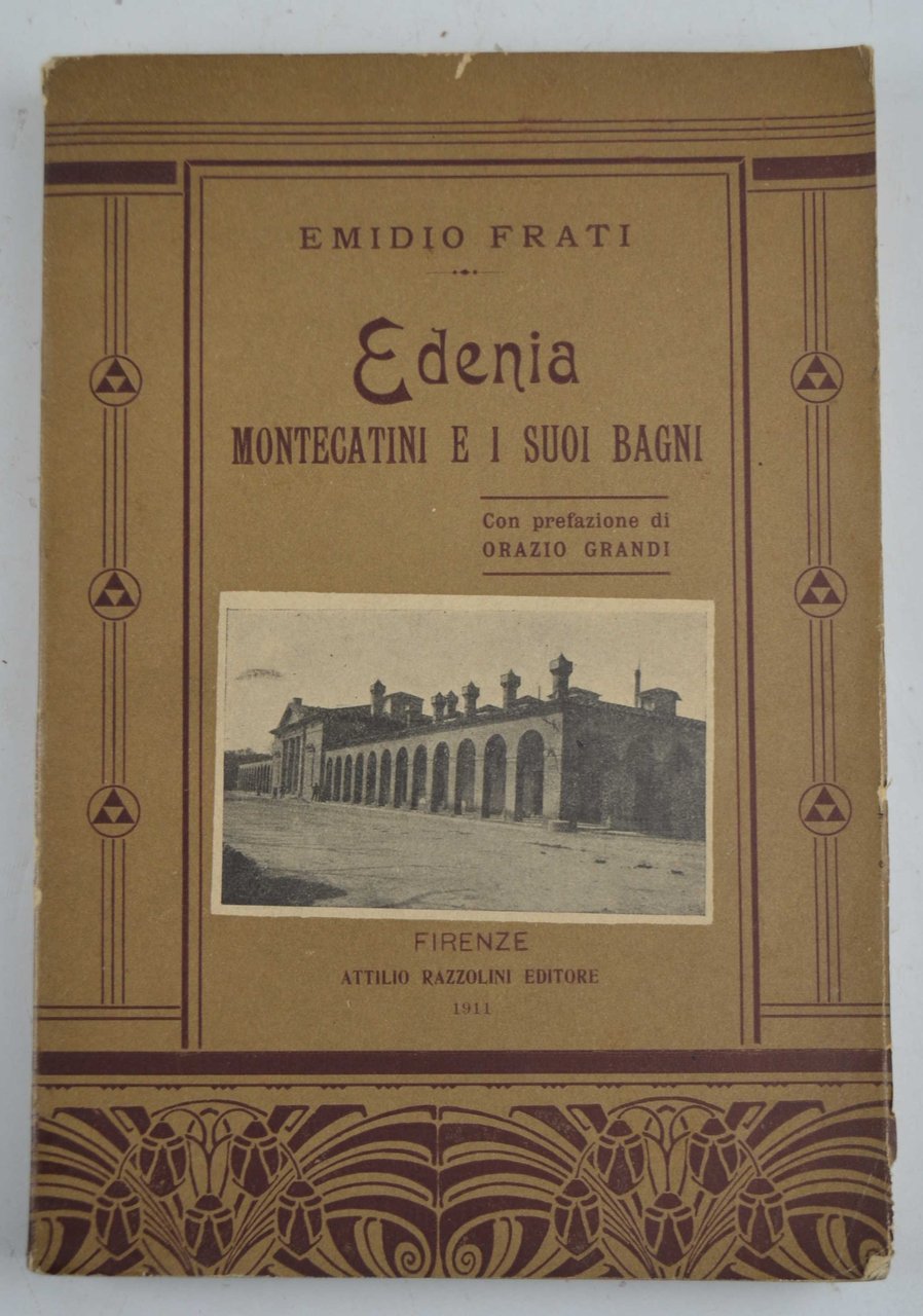Edenia. Montecatini e i suoi bagni.