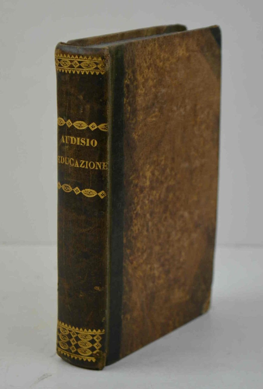 Educazione morale e fisica del clero conforme ai bisogni religiosi …